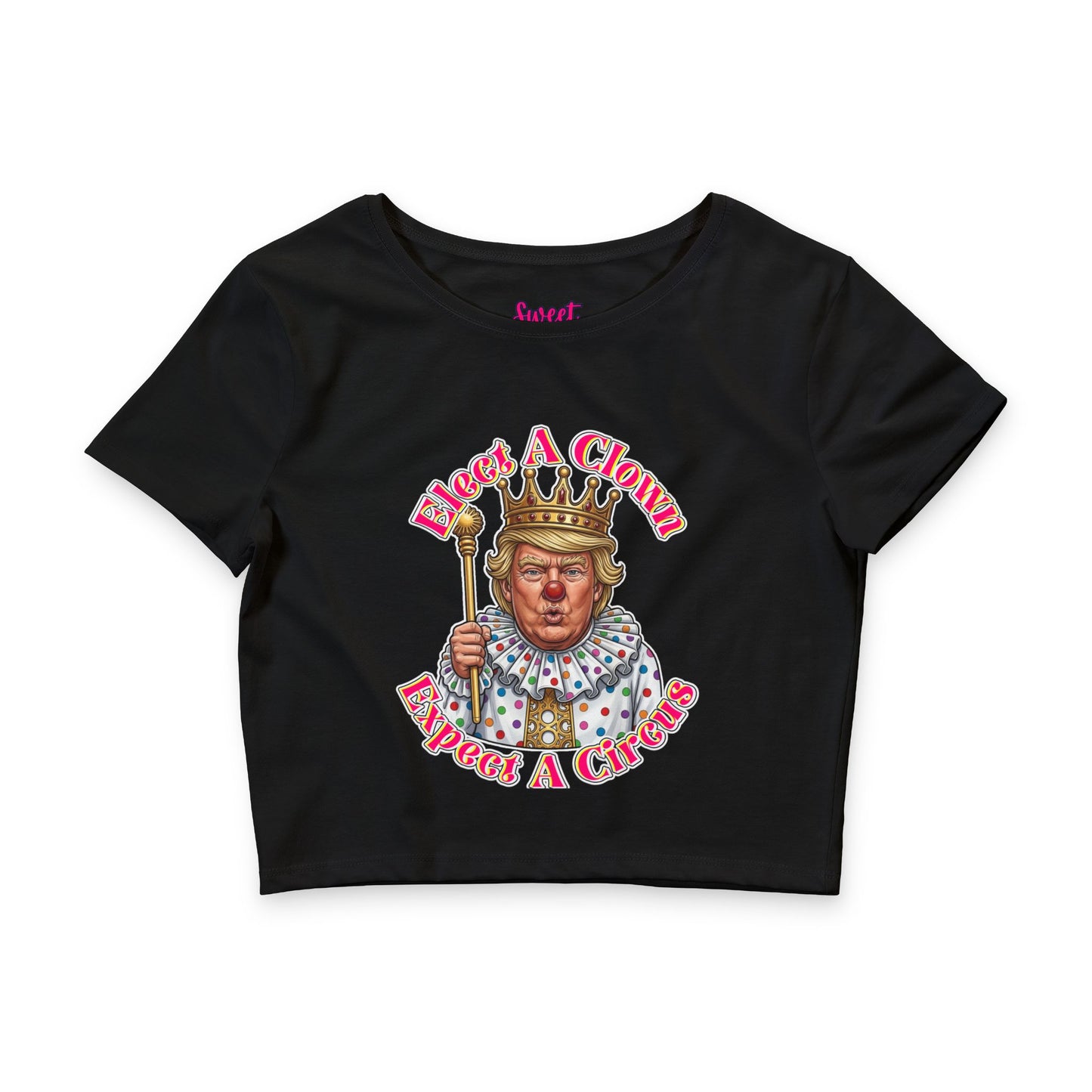 Elect A Clown, Expect A Circus' Political Satire Crop Tee by Printify