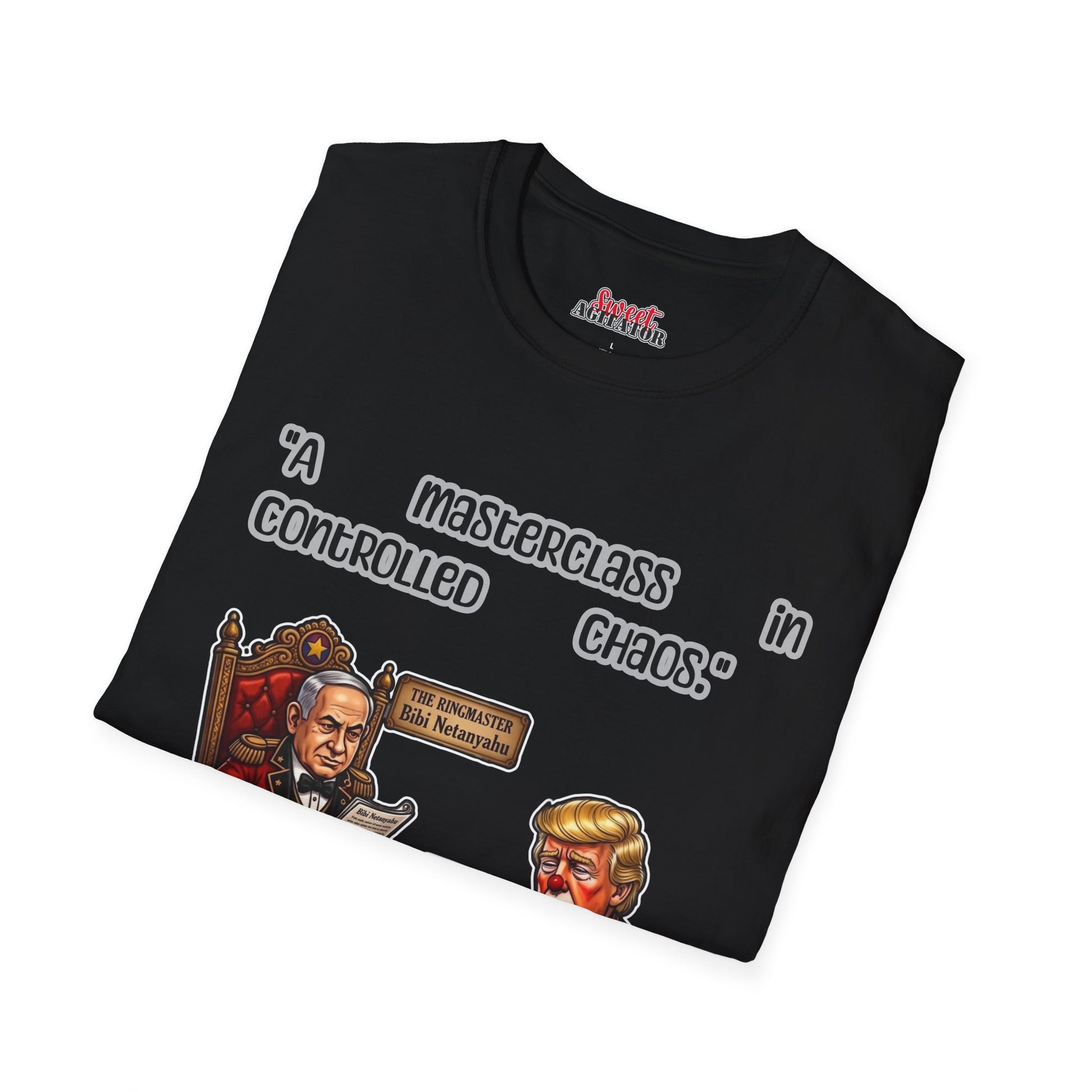 Graphic T-Shirt — "A Masterclass in Controlled Chaos" Political Cartoon Tee by Printify