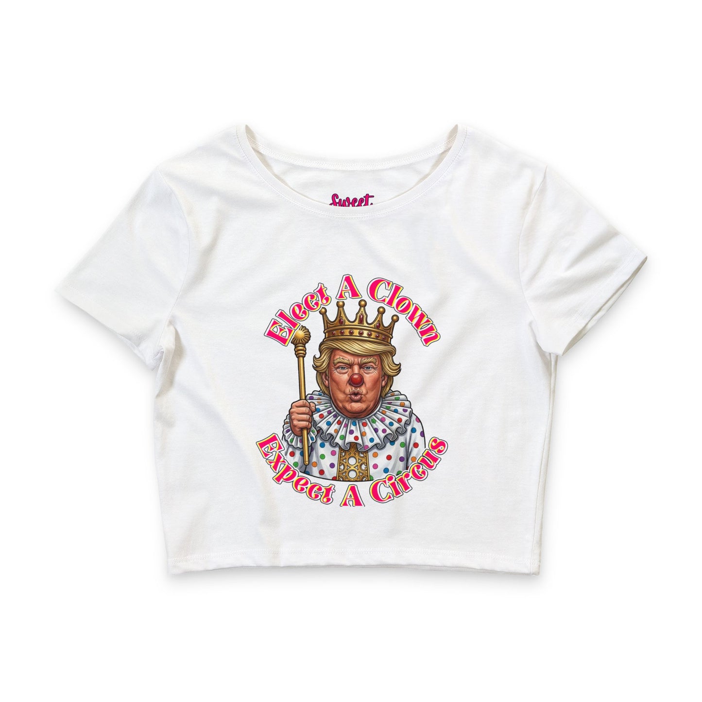 Elect A Clown, Expect A Circus' Political Satire Crop Tee by Printify
