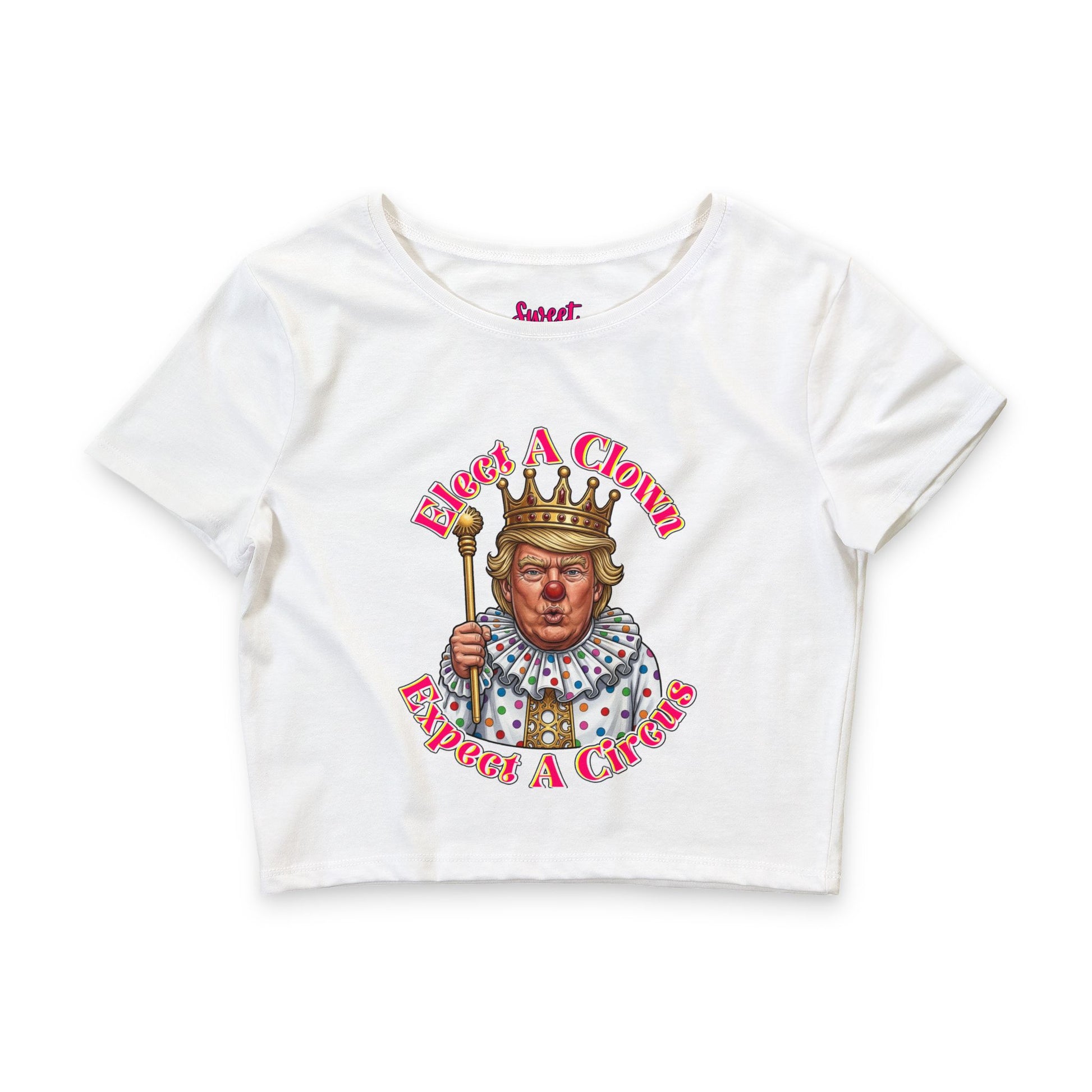 Elect A Clown, Expect A Circus' Political Satire Crop Tee by Printify
