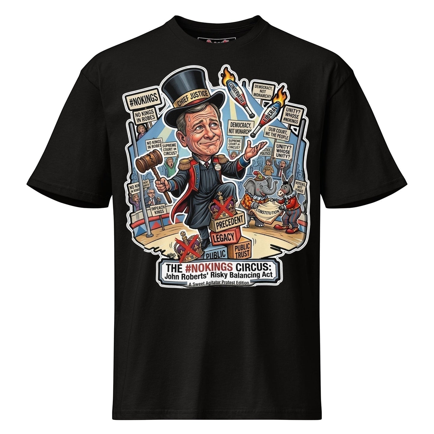 #NOKINGS Protest Heavy T Shirt Featuring Justice John Roberts JR001 by Sweet Agitator