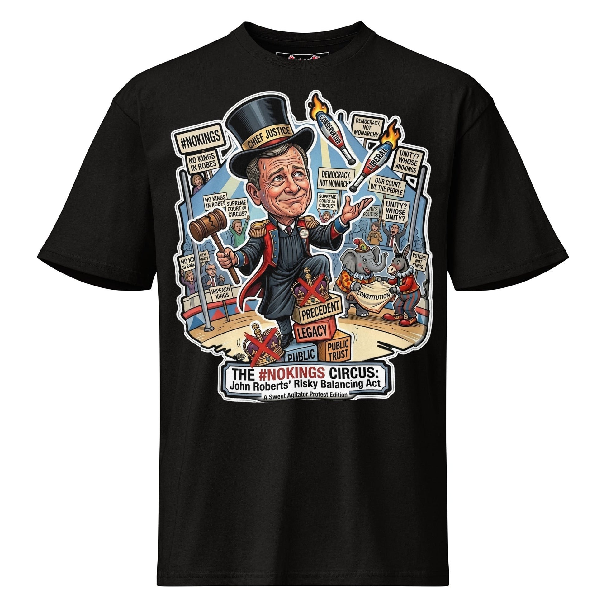 #NOKINGS Protest Heavy T Shirt Featuring Justice John Roberts JR001 by Sweet Agitator