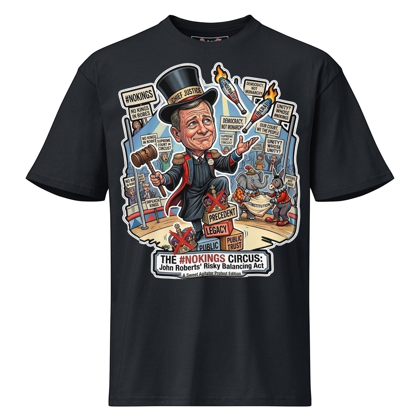 #NOKINGS Protest Heavy T Shirt Featuring Justice John Roberts JR001 by Sweet Agitator