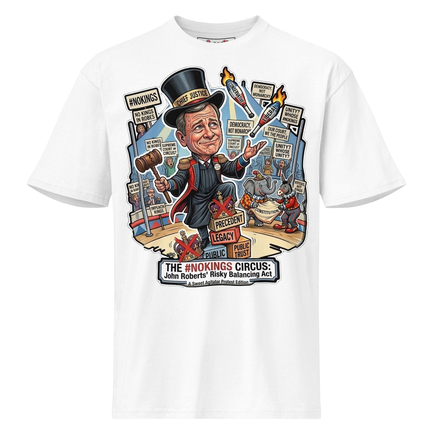 #NOKINGS Protest Heavy T Shirt Featuring Justice John Roberts JR001 by Sweet Agitator