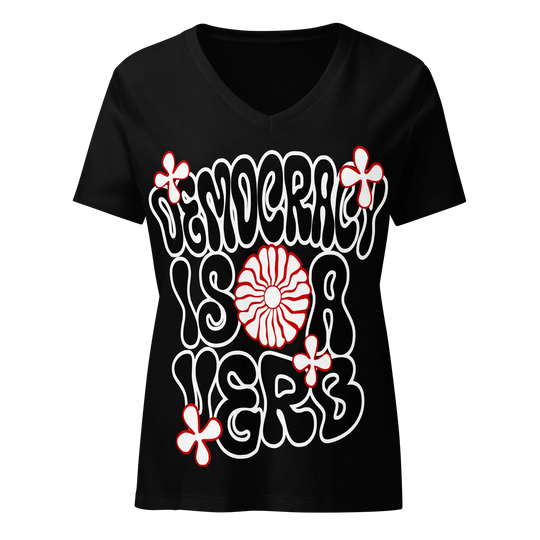 Democracy Is a Verb Floral V-Neck Tee by Sweet Agitator