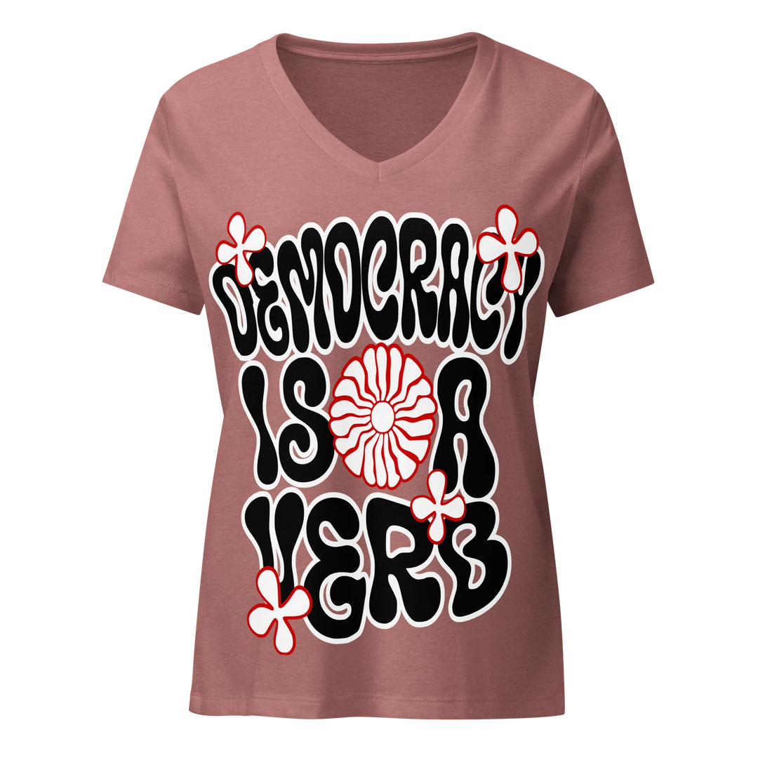 Democracy Is a Verb Floral V-Neck Tee by Sweet Agitator