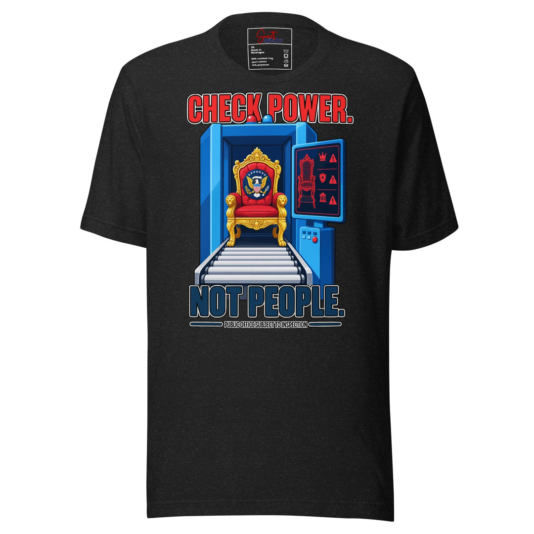 Check Power Not People T Shirt For Casual Everyday Wear by Sweet Agitator