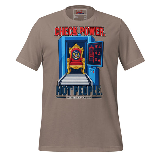 Check Power Not People T Shirt For Casual Everyday Wear by Sweet Agitator