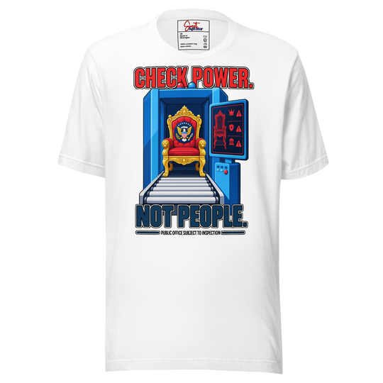 Check Power Not People T Shirt For Casual Everyday Wear by Sweet Agitator