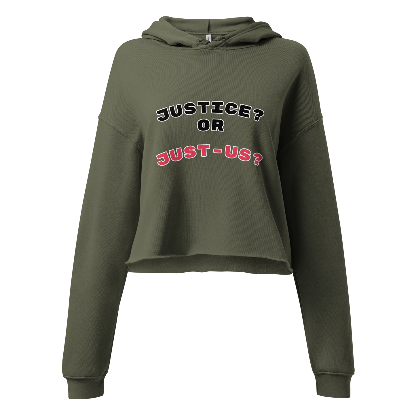 Justice or Just-Us? Crop Hoodie by Sweet Agitator