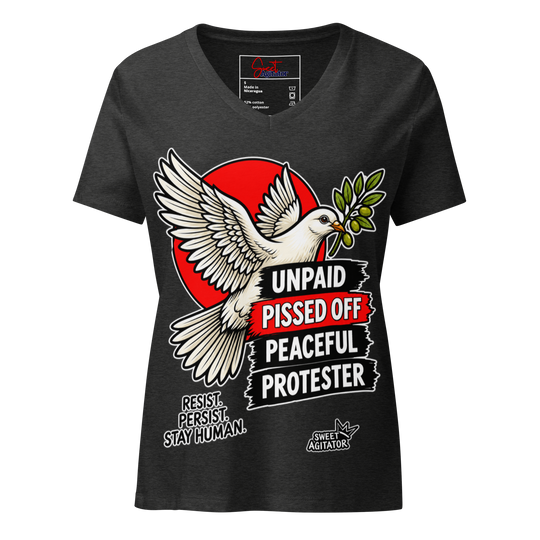 Unpaid, Pissed Off &amp; Peaceful Protester V-Neck Tee by Sweet Agitator