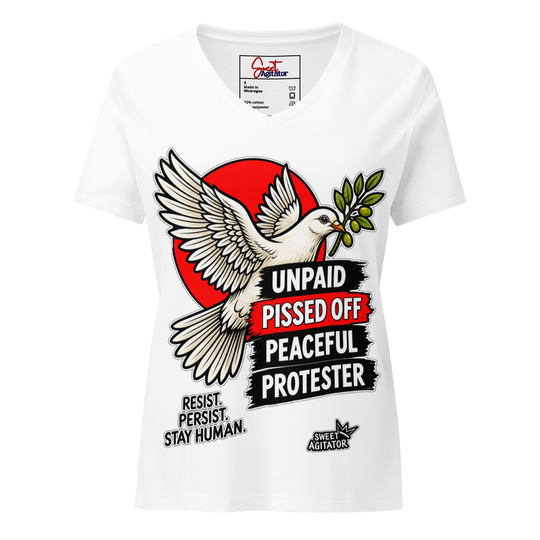 Unpaid, Pissed Off &amp; Peaceful Protester V-Neck Tee by Sweet Agitator